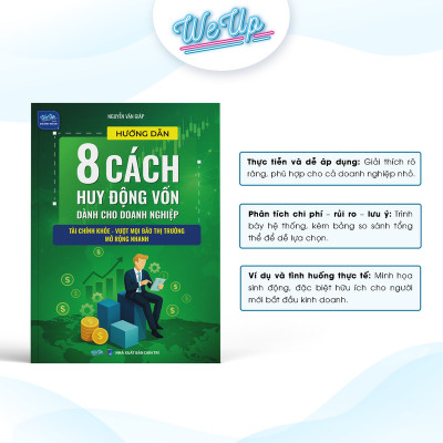 Combo 2 sách: Hướng dẫn 8 cách huy động vốn dành cho doanh nghiệp và 12 Nguyên tắc cốt lõi hợp tác làm ăn chung