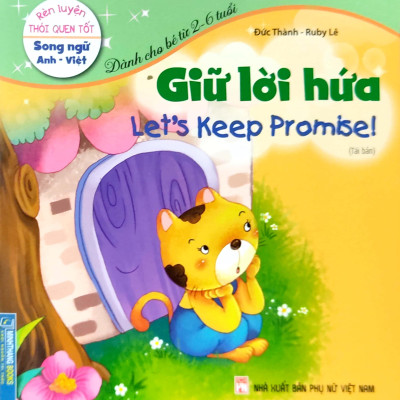 Rèn Luyện Thói Quen Tốt - Song Ngữ Anh-Việt - Giữ Lời Hứa (Tái Bản 2023)