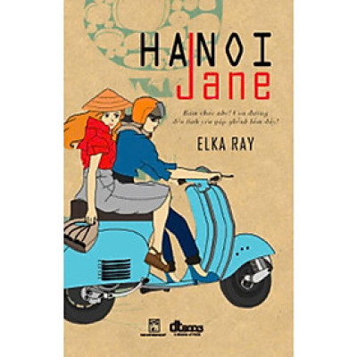 Sách - HaNoi Jane - Elka Ray - DTBooks