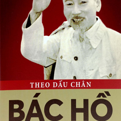 Theo Dấu Chân Bác Hồ (Tái Bản 2023)