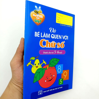 Mai Em Vào Lớp 1 - Vở Bé Làm Quen Với Chữ Số (Dành Cho Trẻ Từ 5 - 6 Tuổi)(Tái Bản)