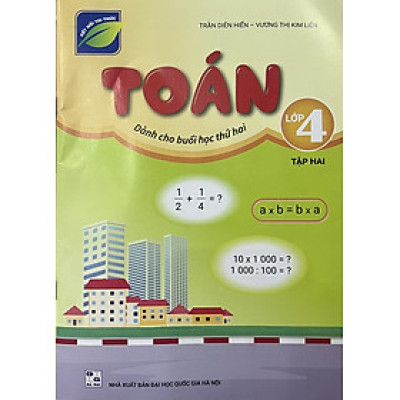 ￼Sách - Toán 4 tập hai (Dành cho buổi học thứ hai) - Kết nối tri thức với cuộc sống