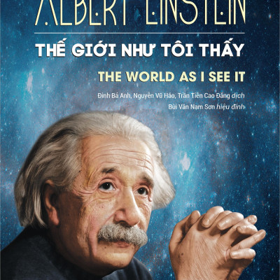 Thế Giới Như Tôi Thấy - The World As I See It - Bìa Cứng
