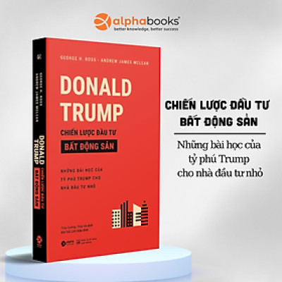 Donald Trump - Chiến Lược Đầu Tư Bất Động Sản
