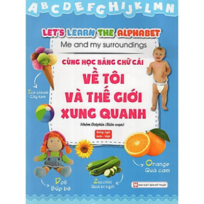 Sách - Cùng Học Bảng Chữ Cái Tôi Và Thế Giới Xung Quanh - Song Ngữ - Tân Việt Books