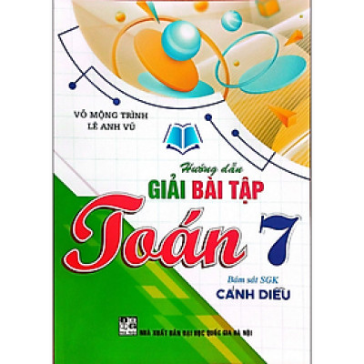 Sách - Hướng Dẫn Giải Bài Tập Toán 7 (Bám Sát SGK Cánh Diều)