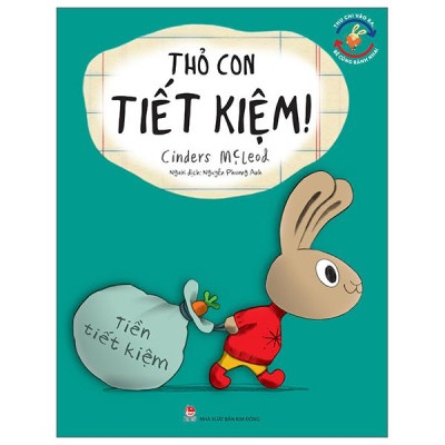 Sách - Thu Chi Vào Ra, Bé Cũng Rành Nha! - Thỏ Con Tiết Kiệm