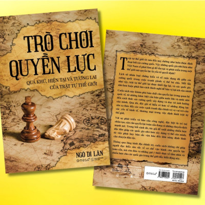 Trò Chơi Quyền Lực: Quá Khứ, Hiện Tại và Tương Lai Của Trật Tự Thế Giới (Ngô Di Lân)