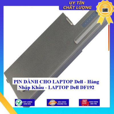PIN dùng cho LAPTOP Dell DF192 - Hàng Nhập Khẩu MIBAT566