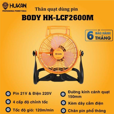 THÂN QUẠT CHẠY PIN 21V BODY HK-LCF2600M HUKAN - HÀNG CHÍNH HÃNG