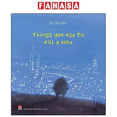 Sách - Things You Use To Fill A Hole