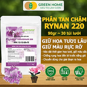 Phân Tan Chậm GreenHome, Rynan 220, Bao 90g ~ 30 Túi Lưới 3g, Dùng Cho Phong Lan Ra Hoa, Giúp Hoa Bền Màu, Cánh Dày, To, Thơm Lâu