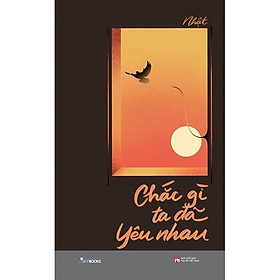 Sách - Chắc Gì Ta Đã Yêu Nhau - AZ Việt Nam
