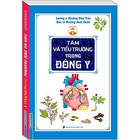 Sách - Tâm Và Tiểu Trường Trong Đông Y - Bìa Mềm - Minh Thắng