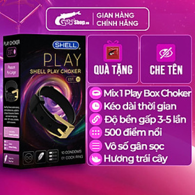 Bao cao su Shell Play Choker 6 tính năng - Hộp 10 cái  + 1 Play Box Choker