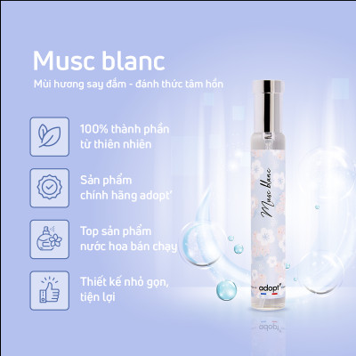 Adopt nước hoa pháp,nước hoa unisex hương thơm dễ chịu ngọt ngào tươi mát musc blanc dung tích 30ml