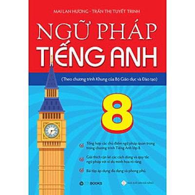 Ngữ Pháp Tiếng Anh Lớp 8 (Theo chương trình Khung của Bộ Giáo dục và Đào tạo)