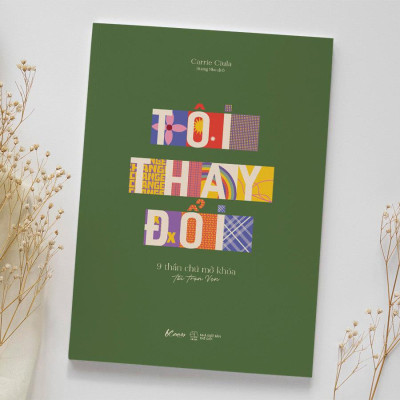 Tôi Thay Đổi (9 Thần Chú Mở Khóa Tôi Trọn Vẹn)