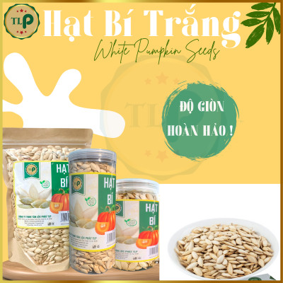 HẠT BÍ TRẮNG TÂN LỘC PHÁT GIÒN THƠM