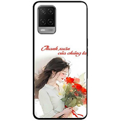Ốp lưng cho Oppo A54 - A55 - A55s - Oppo A56 5G - Oppo A18 - A38 - A58 - Thanh Xuân Của Chúng Ta - Hàng Chính Hãng