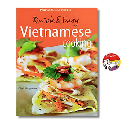 Sách - Quick & Easy Vietnamese Cooking | English Cookbooks / Sách Nấu ăn Tiếng Anh / Ẩm thực Việt