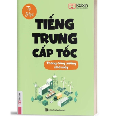 Sách - Tự Học Tiếng Trung Cấp Tốc Trong Công Xưởng Nhà Máy - Kèm App Online - MCBooks