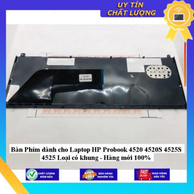 Bàn Phím dùng cho Laptop HP Probook 4520 4520S 4525S 4525 Loại có khung - Hàng Nhập Khẩu New Seal