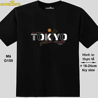 TOKYO, mã G159. Áo thun nam nữ in siêu đẹp. Áo phông thoát nhiệt GOKING hàng hiệu cao cấp