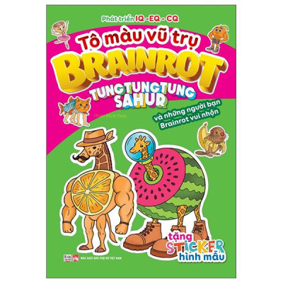 Sách - Tô Màu Vũ Trụ Brainrot - Tung Tung Tung Sahur Và Những Người Bạn Brainrot Vui Nhộn