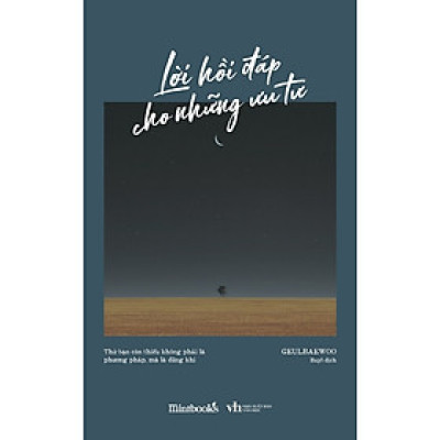 Cuốn Định Hướng Phát Triển Bản Thân: Lời Hồi Đáp Cho Những Ưu Tư