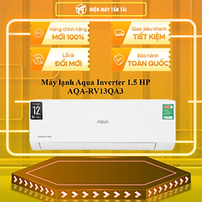 Máy lạnh Aqua Inverter 1.5 HP AQA-RV13QA3 - HÀNG CHÍNH HÃNG - CHỈ GIAO HCM