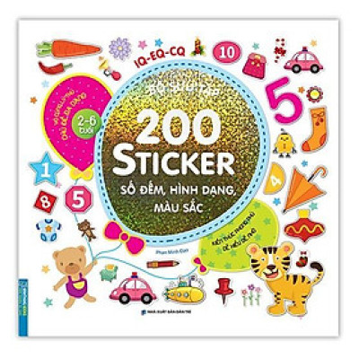 Sách - Bộ Sưu Tập 200 Sticker - Số Đếm, Hình Dạng, Màu Sắc - Minh Thắng