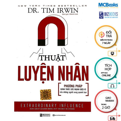 Sách - Thuật Luyện Nhân - Phương Pháp Đánh Thức Sức Mạnh Diệu Kì Của Những Người Xung Quanh Bạn - MCBooks