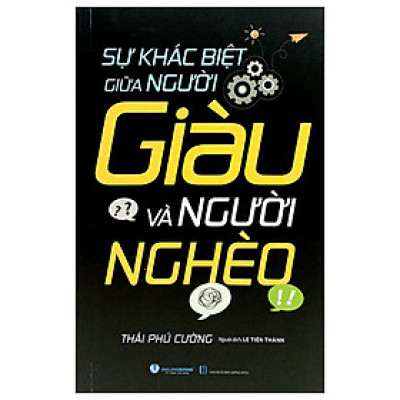 Sự Khác Biệt Giữa Người Giàu Và Người Nghèo (Tái Bản 2025)