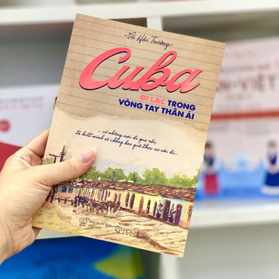 Sách - Cuba – Đi lạc trong vòng tay thân ái