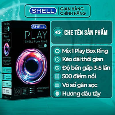 Bao cao su Shell Play Ring - Tổng hợp 6 tính năng + 1 Play Box Ring | SHELL CHÍNH HÃNG