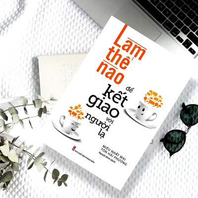 Làm Thế Nào Để Kết Giao Với Người Lạ