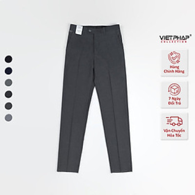 Quần Tây Nam VIỆT PHÁP Form Classic Không Ly Chất liệu Cao Cấp Chống Nhăn, Độ Bền Cao 2347