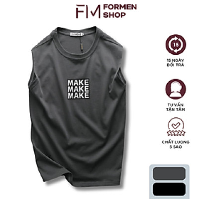 Áo thun sát nách MAKE, sát nách thể thao thấm hút mồ hôi- FORMEN SHOP -FMPS239
