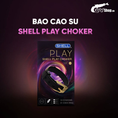 Bao cao su Shell Play Choker 6 tính năng - Hộp 10 cái  + 1 Play Box Choker