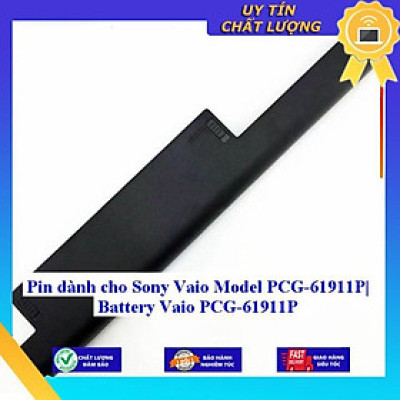 Pin dùng cho Sony Vaio Model PCG-61911P Battery Vaio PCG-61911P - Hàng Nhập Khẩu  MIBAT1009
