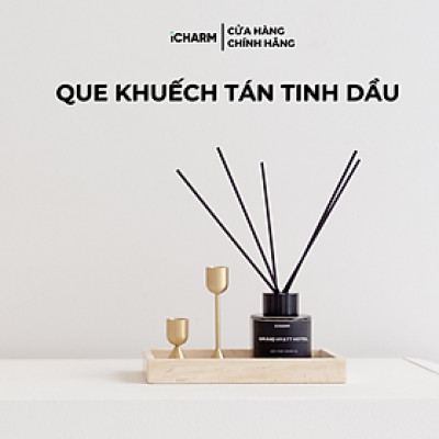 Que khuếch tán tinh dầu thơm phòng, spa, khách sạn 50ml, 100ml iCHARM hương nước hoa, khách sạn