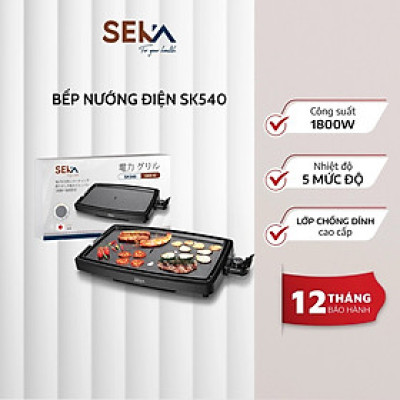 Bếp Nướng Điện SEKA SK540 - Hàng Chính Hãng
