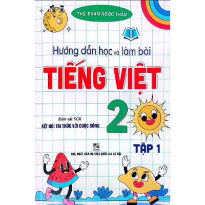 Sách - Hướng Dẫn Học Và Làm Bài Tiếng Việt Lớp 2 - Tập 1 + 2 (Kết Nối Tri Thức Với Cuộc Sống)
