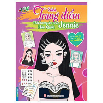 Sách - Trang Điểm Thần Tượng Âm Nhạc Hàn Quốc - Jennie - Thỏa Súc Sáng Tạo Cùng Sticker Trong Suốt - Minh Thắng