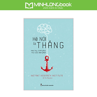 Sách: Hễ Nói Là Thắng – Mẹo Hay Chinh Phục Mọi Cuộc Đàm Phán