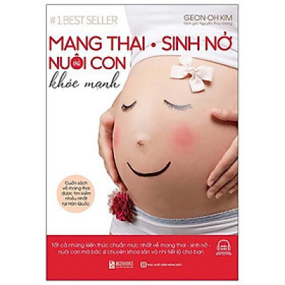 Sách - Mang Thai Sinh Nở Và Nuôi Con Khỏe Mạnh - MCBooks