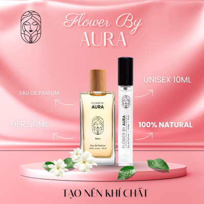 Nước hoa thiên nhiên Flower By Aura_Combo 2 chai Hers 50ml Unisex 10ml