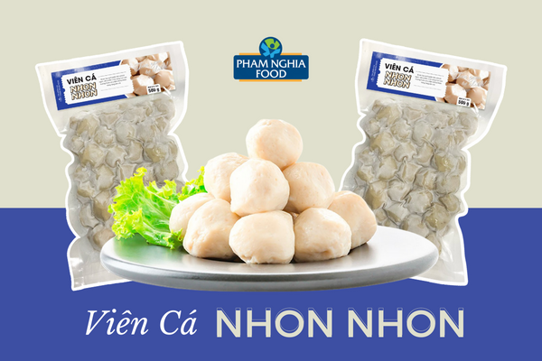 Chả Viên Nhon Nhon – Xứng Đáng Cho 10 Điểm Tròn
