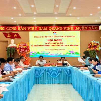 Ủy Ban MTTQ Việt Nam Đặc Khu Kiên Hải Tổ Chức Hội Nghị Sơ Kết Quý I Năm 2026 Và đề Ra Phương Hướng Công Tác Quý II Năm 2026